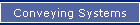 Conveying Systems